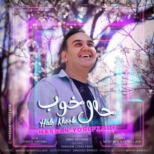 دانلود آهنگ حسن یوسف زاده حال خوب